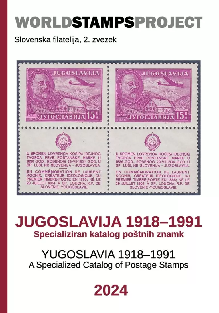 YUGOSLAVIA 1918–1991 A Specialized Catalog of Postage Stamps 2024
